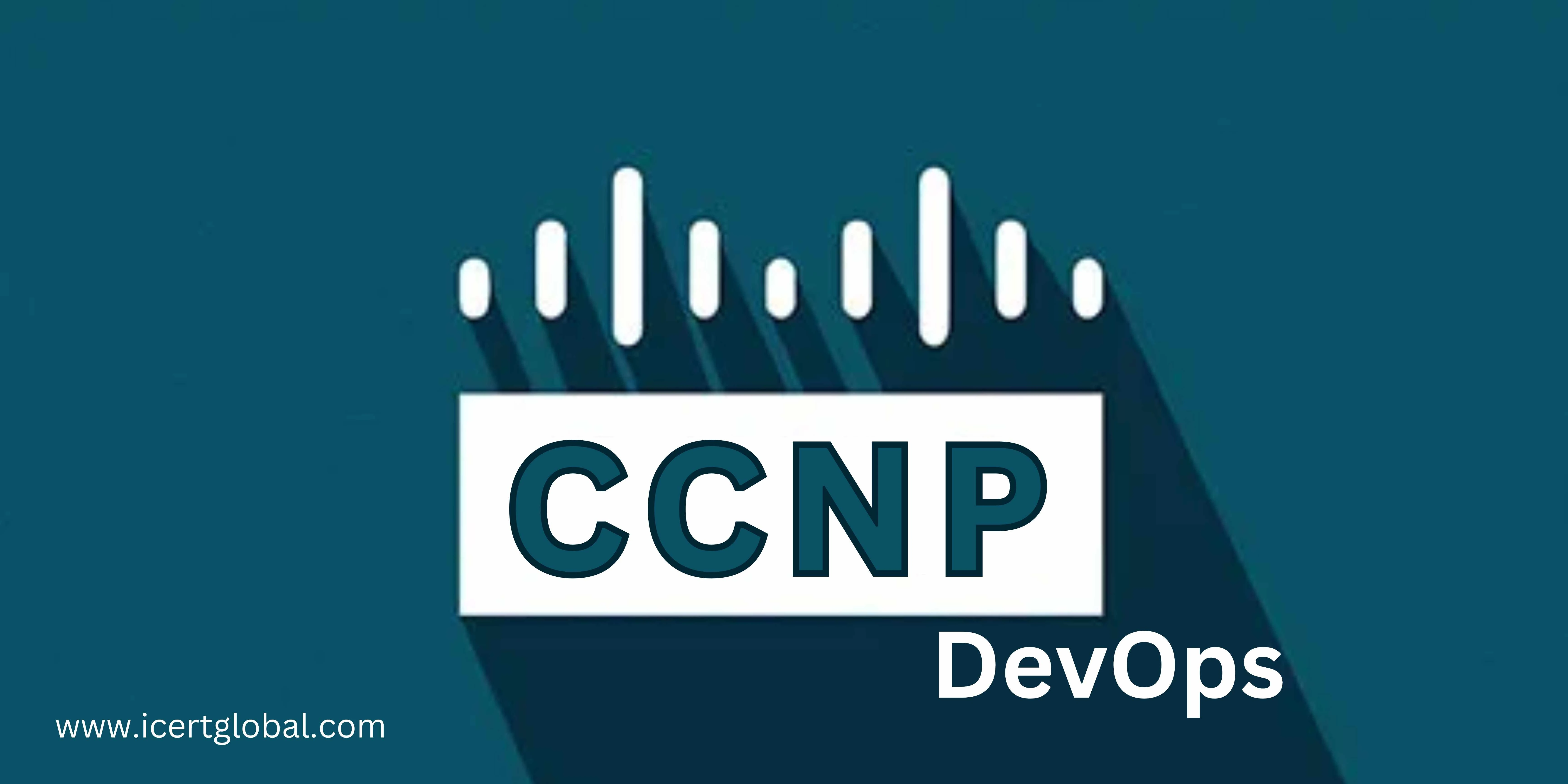 networking automation and the role of ccnp in devops blog